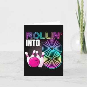 Bowling Party Rollin' Into 8 8th Birthday Girl Boy Card