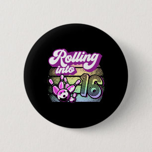 Bowling Party Rolling Into 16 Bowling Birthday Button