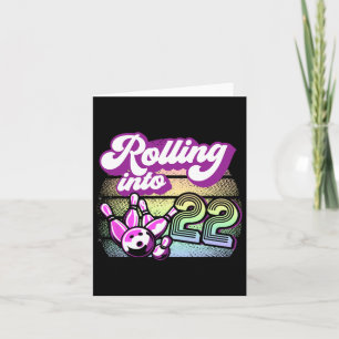Bowling Party Rolling Into 22 Bowling Birthday Card