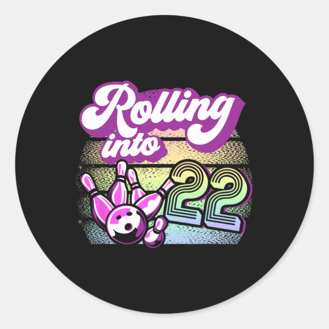 Bowling Party Rolling Into 22 Bowling Birthday  Classic Round Sticker (Front)