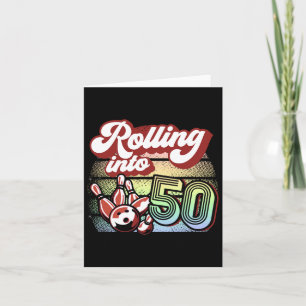 Bowling Party Rolling Into 50 Bowling Birthday Card