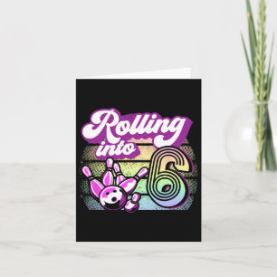 Bowling Party Rolling Into 6 Bowling Birthday Card
