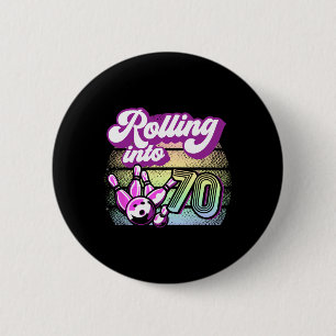 Bowling Party Rolling Into 70 Bowling Birthday 1 Button