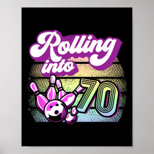 Bowling Party Rolling Into 70 Bowling Birthday 1 Poster