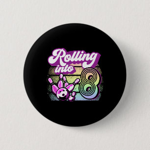 Bowling Party Rolling Into 8 Bowling Birthday Button