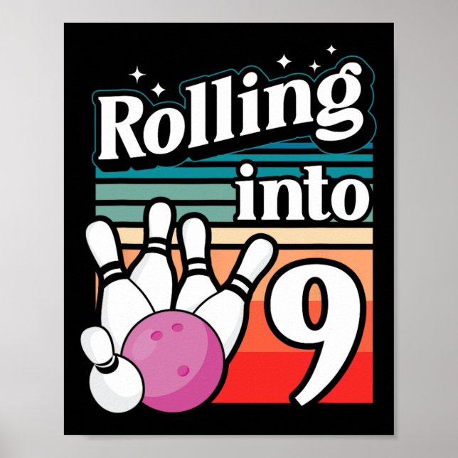Bowling Party Rolling Into 9 Bowling Birthday  Poster (Front)