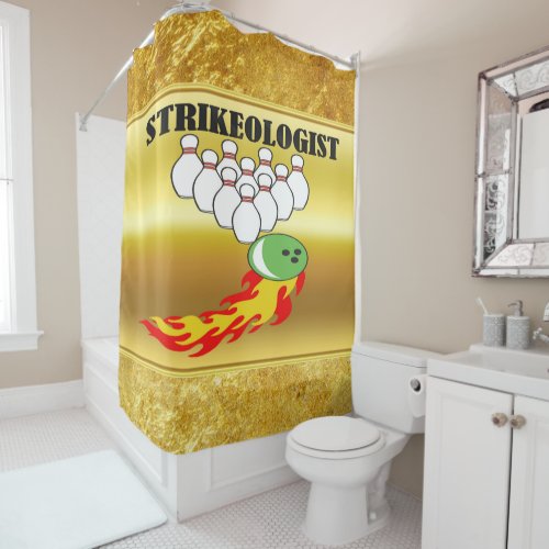 Bowling pins and ball with the word STRIKEOLOGIST Shower Curtain