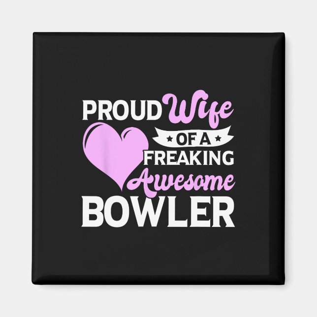 Bowling Player Coach Bowler Wife  Magnet (Front)