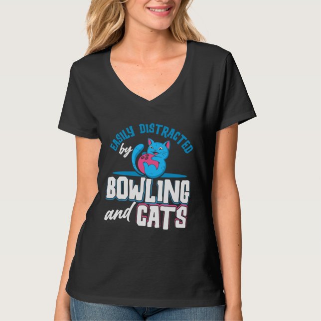 Bowling Player Easily Distracted By Bowling And Ca T-Shirt (Front)
