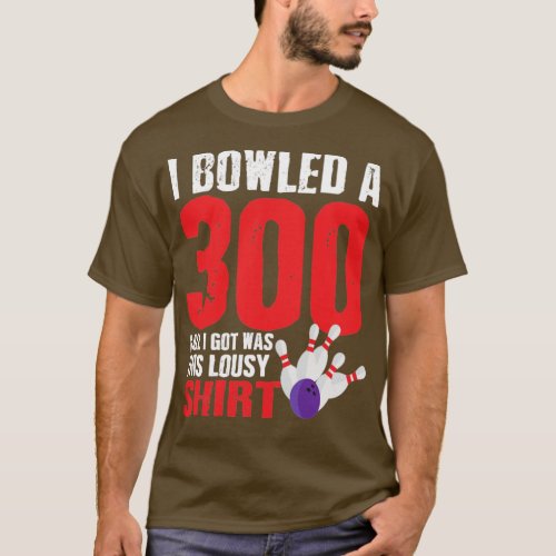 Bowling Player Team 300 Perfect Game Strike  T_Shirt