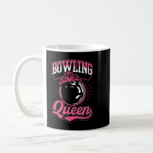 Bowling Queen Crown Bowling Girl Themed Birthday P Coffee Mug