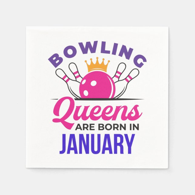 Bowling Queens Are Born in January Napkins (Front)