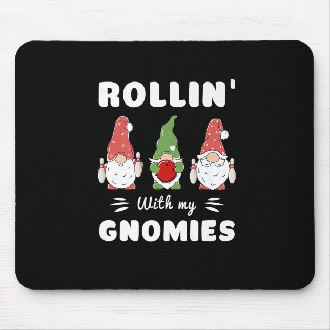 Bowling Rollin' With My Gnomies Funny Gnome Premiu Mouse Pad (Front)