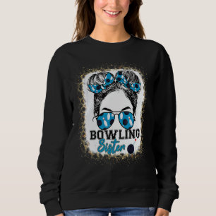 Bowling Sister Life Messy Bun Sunglasses Mothers D Sweatshirt