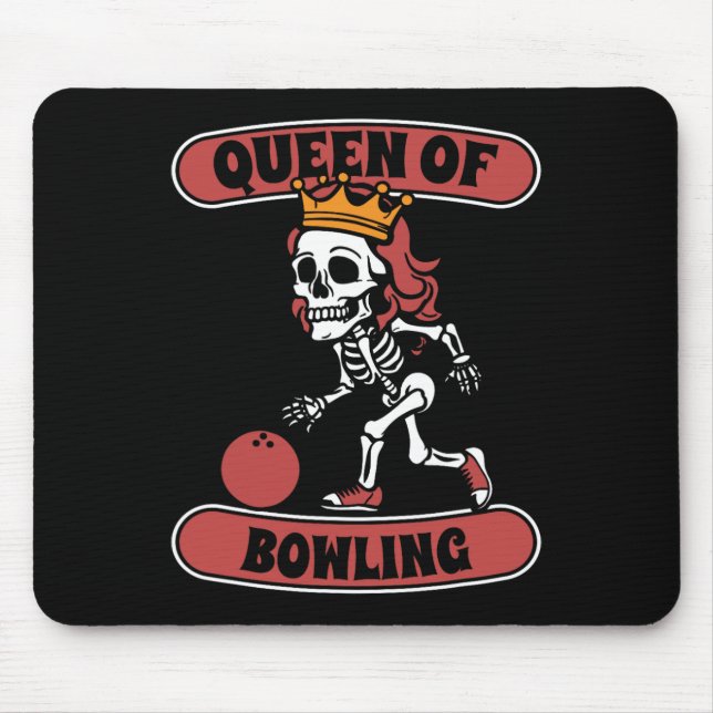 Bowling Skeleton Team League - Alley Bowler Queen  Mouse Pad (Front)
