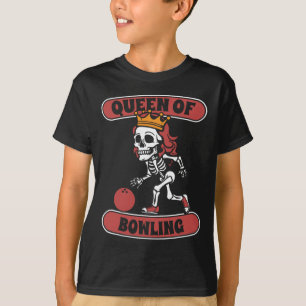 Bowling Skeleton Team League - Alley Bowler Queen  T-Shirt