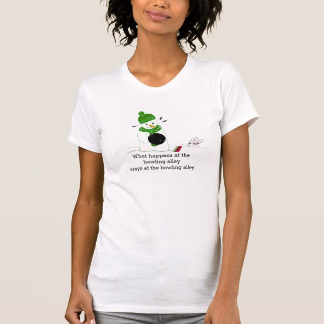 Bowling Snowman with Saying T-Shirt (Front)