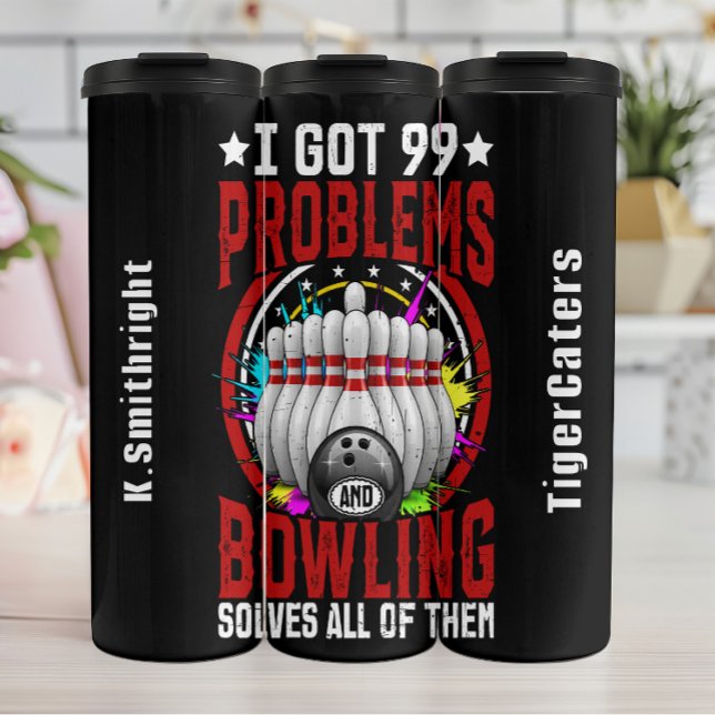 Bowling Solves All Problems Graphic Thermal Tumbler (Creator Uploaded)