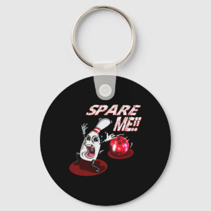 Bowling Spare Me Bowling Ll Bowling Pin Strike Bow Keychain