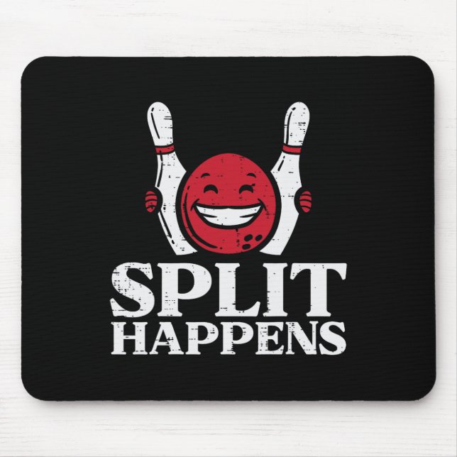 Bowling Split Happens Funny Humor Bowler Team Men  Mouse Pad (Front)