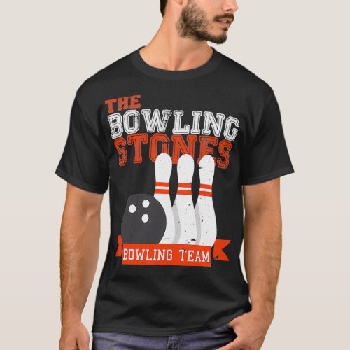 Bowling Stones Bowling Team Bowling T T_Shirt