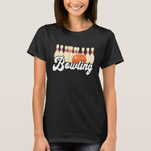 Bowling Strike Bowling Pins Bowling Ball Bowler Bo T-Shirt