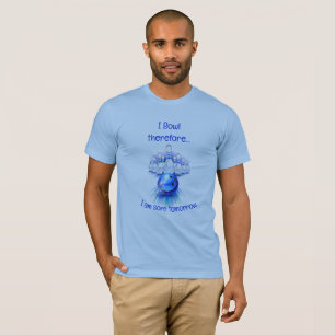 Bowling Strike I Bowl Funny Quote T-Shirt