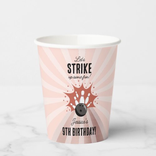 Bowling Strike Up Some Fun Birthday Rose Gold Girl Paper Cups