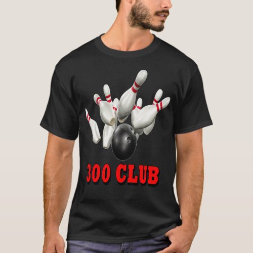 Bowling Team 300 Club  T_Shirt