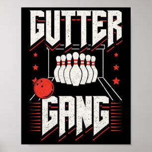 Bowling Team Pins Strikes Gutter Gang  Poster