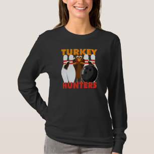 Bowling Turkey Hunters T-Shirt