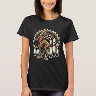 Bowling Turkey Thanksgiving Thanksgiving Day Turke T-Shirt