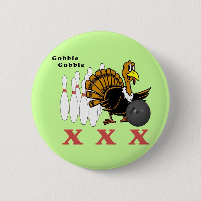 Bowling Turkey XXX Pinback Button (Front)