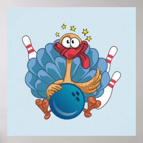 Bowling Wild Turkey With Ball And Pins Poster