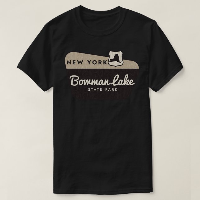 Bowman Lake State Park New York Welcome Sign T-Shirt (Design Front)