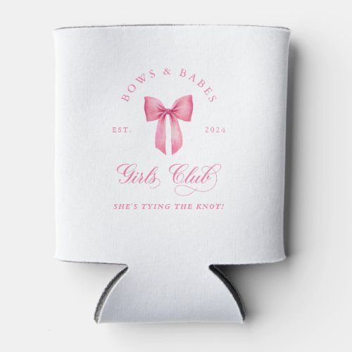 Bows and Babes Girls Club Bachelorette  Can Cooler