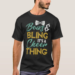 Bows And Bling It s A Cheer Thing Cheerleading App T-Shirt