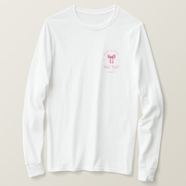 Bows & Babes Girls Club Bachelorette T-Shirt (Design Front)