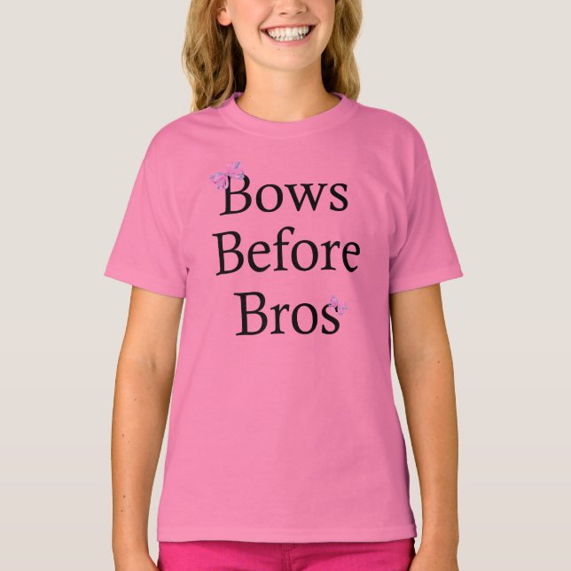 Bows Before Bros T-Shirt (Front)