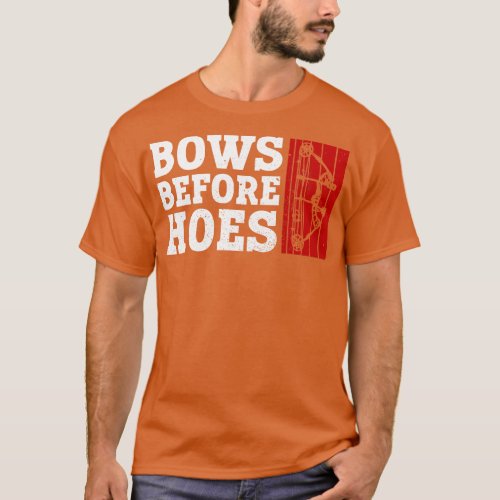 Bows Before Hoes   Archery Bow Archer  T_Shirt