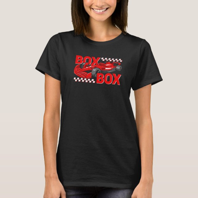 Box Box Radio Call Formula Racing Open Wheel Race  T-Shirt (Front)
