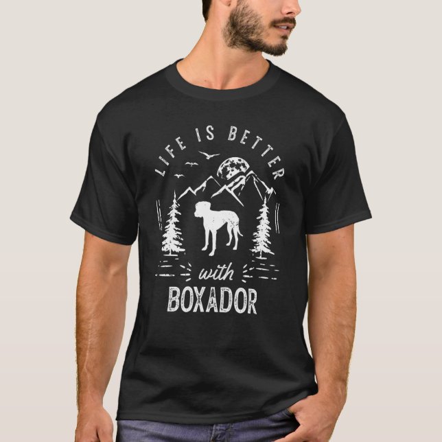 Boxador Life Better Mom Dad Dog T-Shirt (Front)