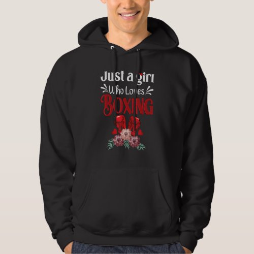 Boxer Combat Sport  Just A Girl Who Loves Boxing Hoodie