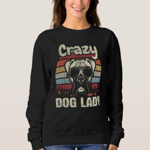 Boxer  Crazy Dog Lady Vintage Mothers Day Retro Sweatshirt