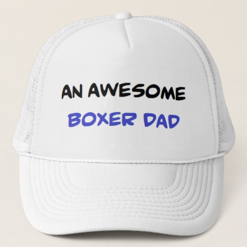 boxer dad awesome trucker hat
