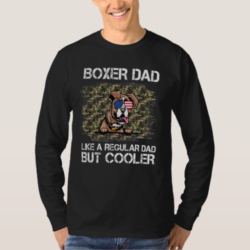 Boxer Dad Like A Regular Dad But Cooler Dog Dad T_Shirt