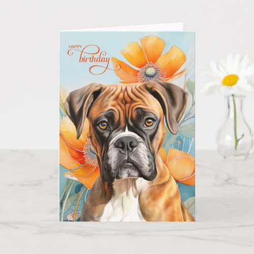 Boxer Dog Birthday Bold Orange Poppy Flowers
