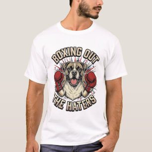 Boxer Dog Boxing Out The Haters Funny T-Shirt Desi