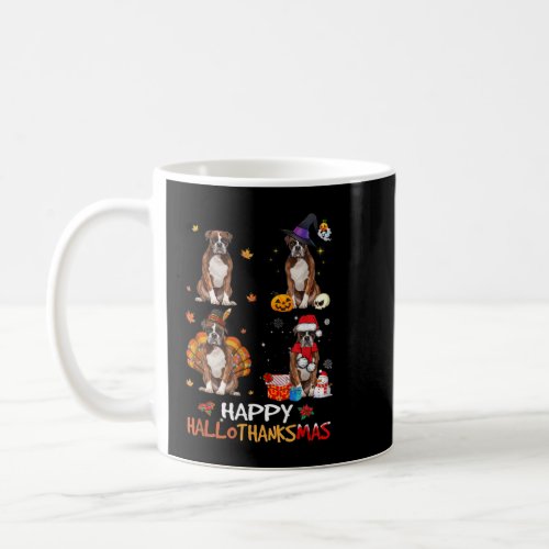 Boxer Dog Happy Hallothanksmas Halloween Thanksgiv Coffee Mug