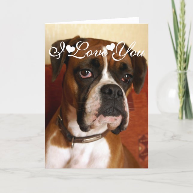 Boxer Dog Happy I Love You Card (Front)